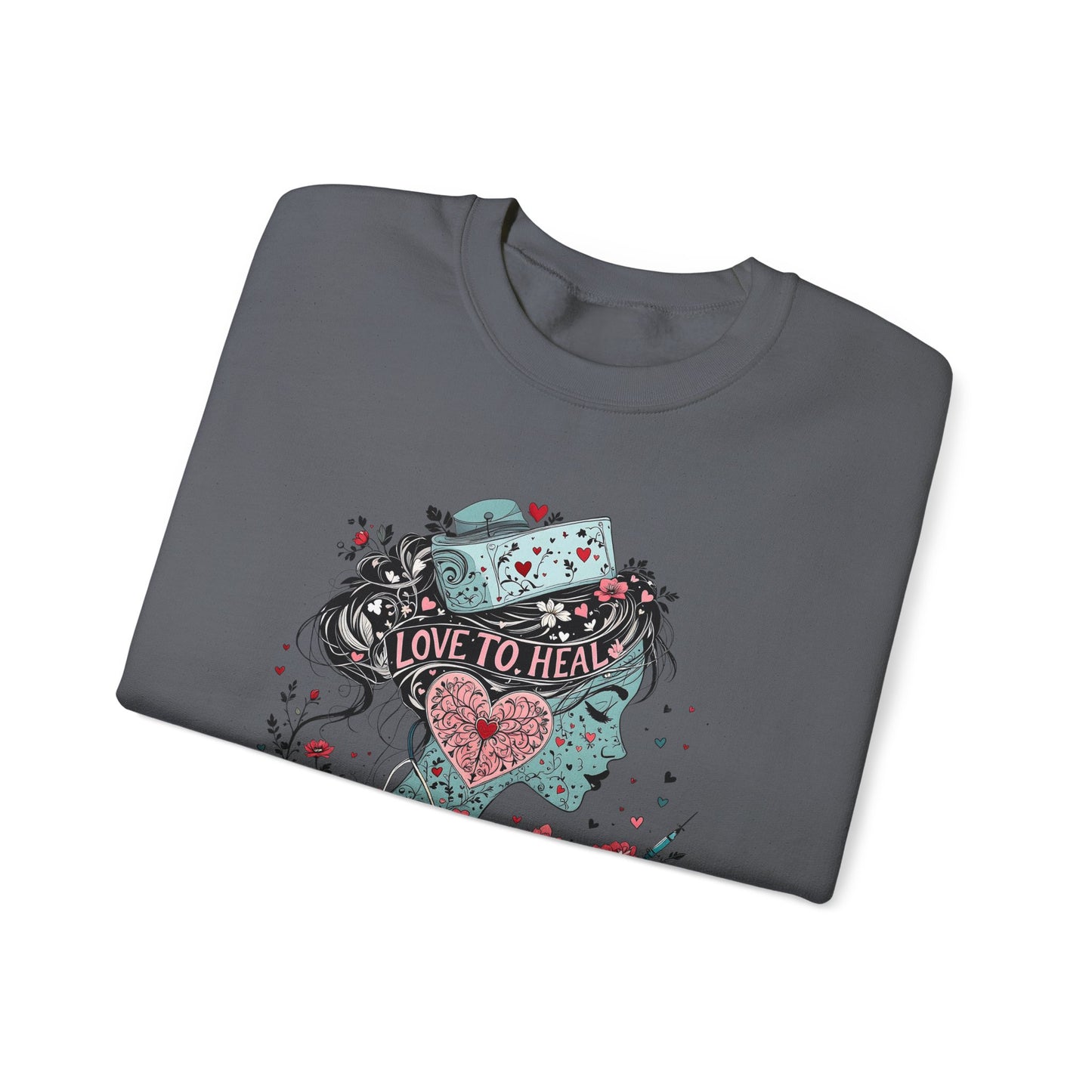 Love Inspirational Healthcare Sweatshirt