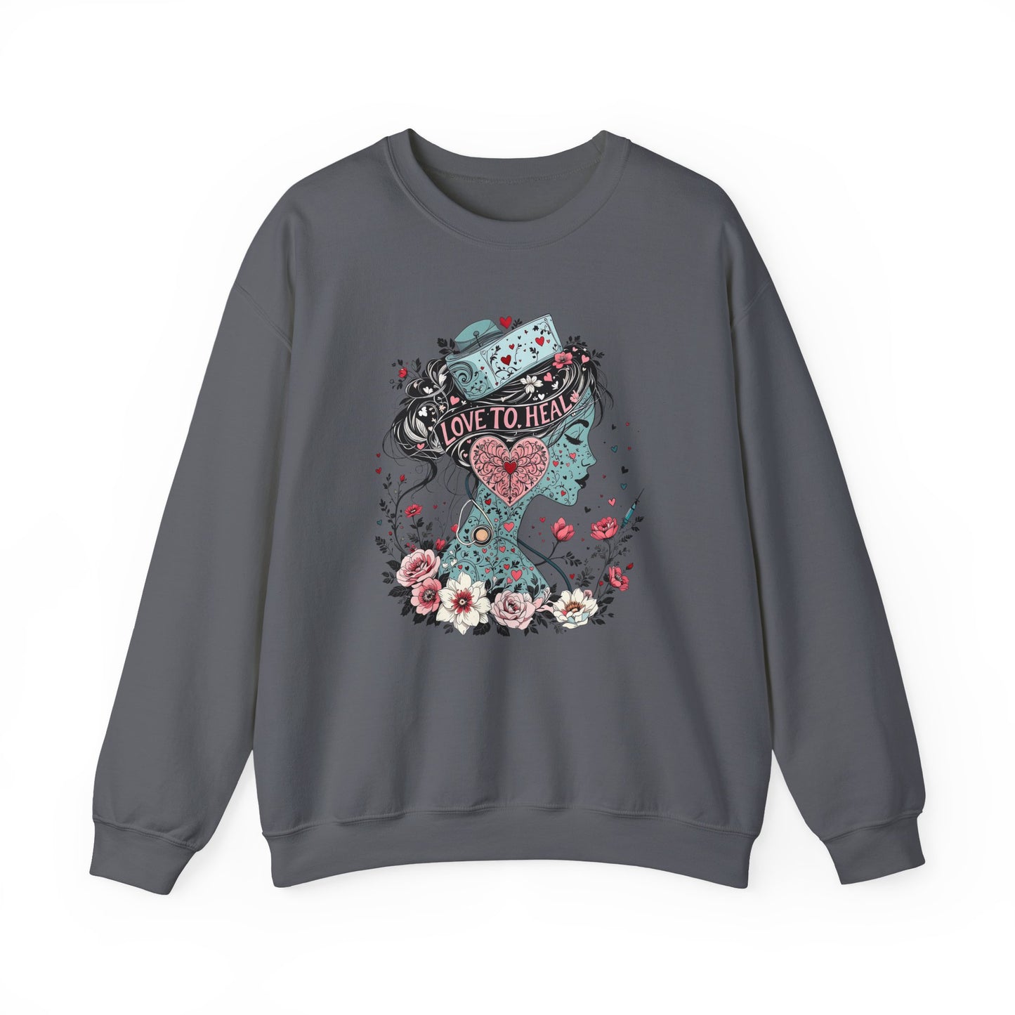 Love Inspirational Healthcare Sweatshirt