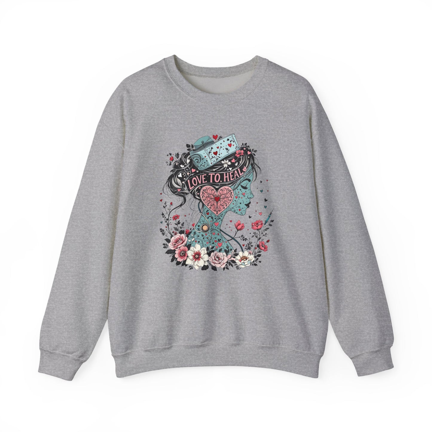 Love Inspirational Healthcare Sweatshirt