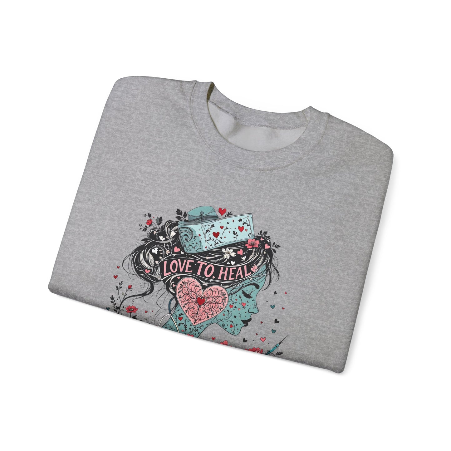 Love Inspirational Healthcare Sweatshirt
