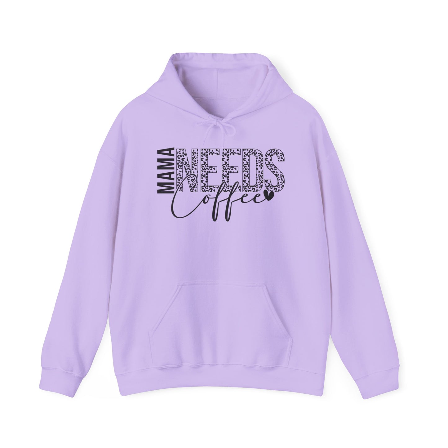 "MAMA NEEDS Coffee" Hooded Sweatshirt