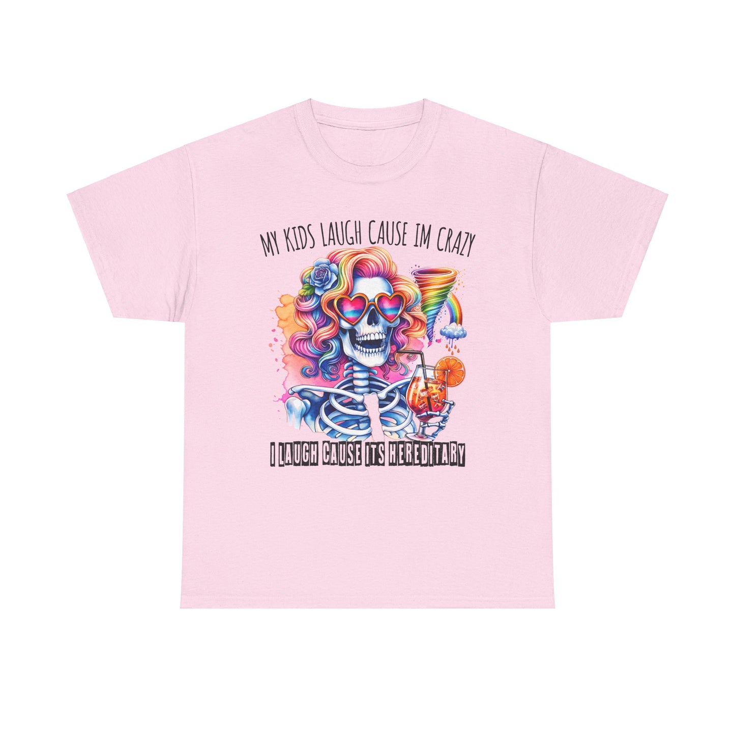 "My Kids Laugh Cause I'm Crazy" Sarcastic Skeleton T-Shirt