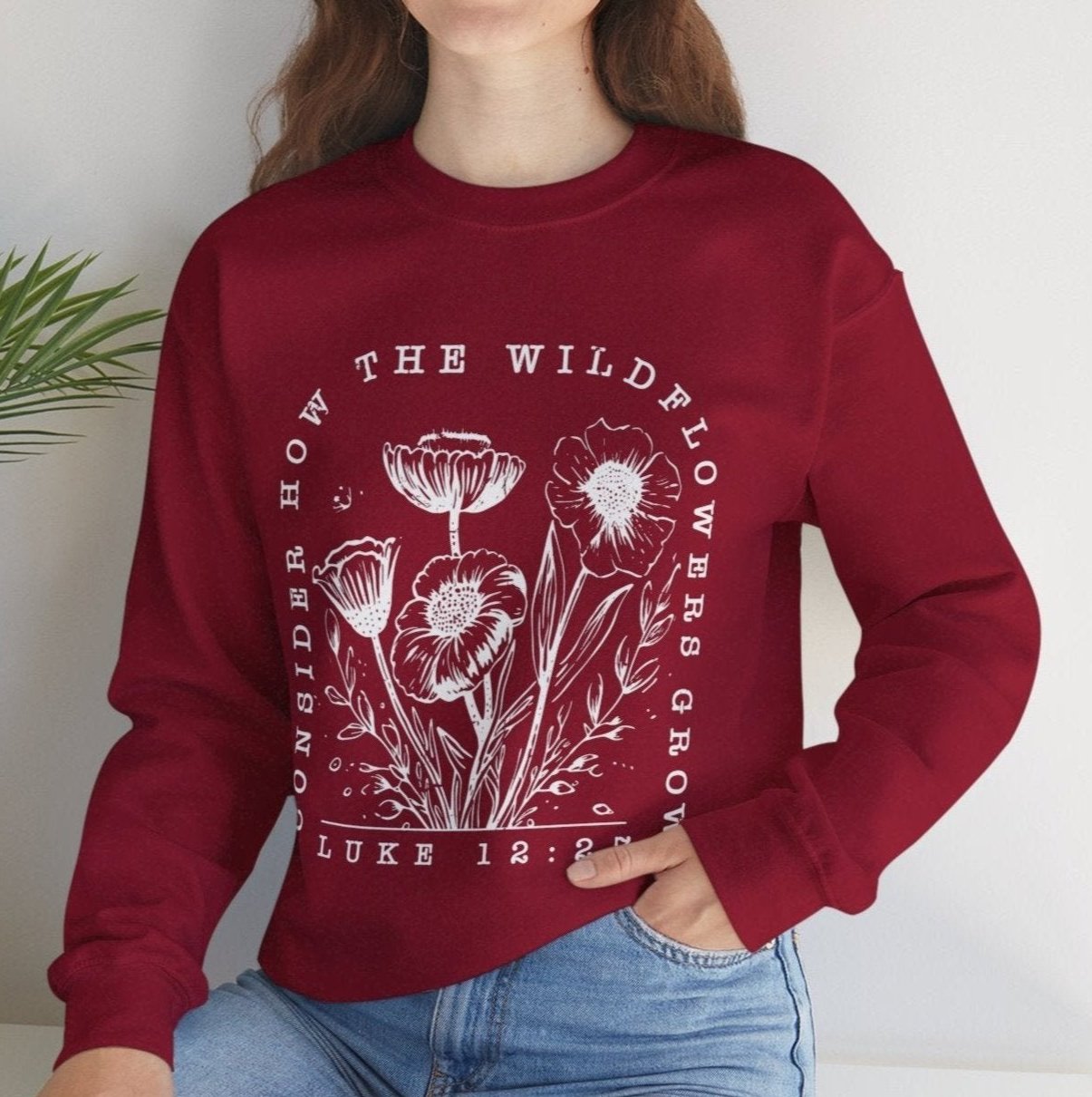 " Consider How The Wildflowers Grow"  Crewneck Sweatshirt