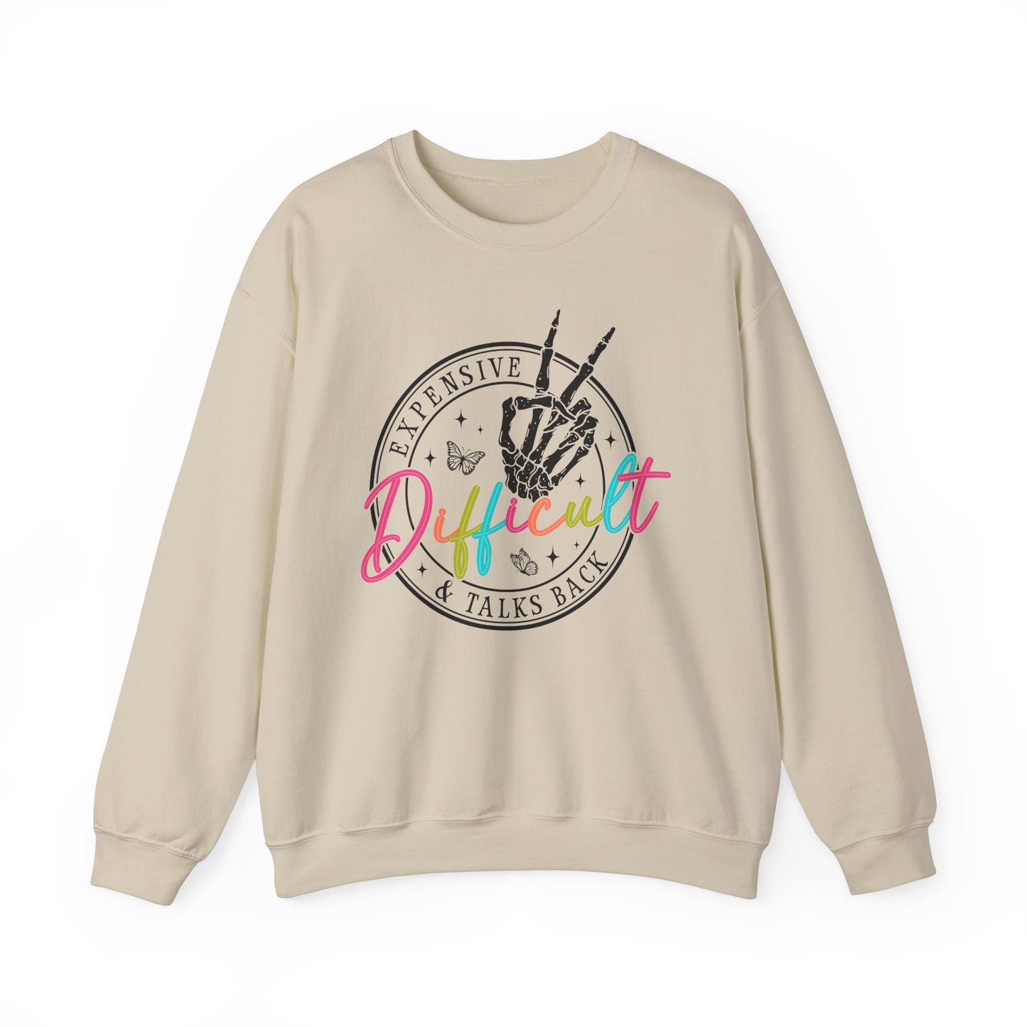 "Expensive Difficult and Talks Back" Crewneck Sweatshirt