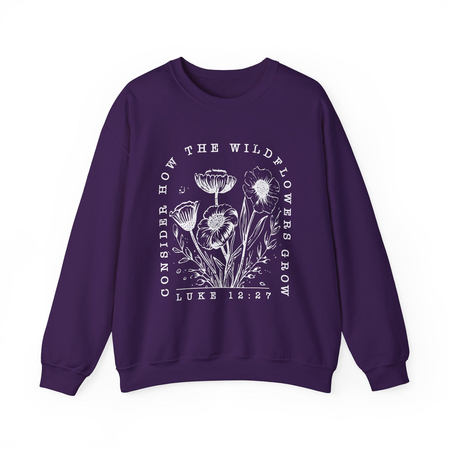" Consider How The Wildflowers Grow"  Crewneck Sweatshirt