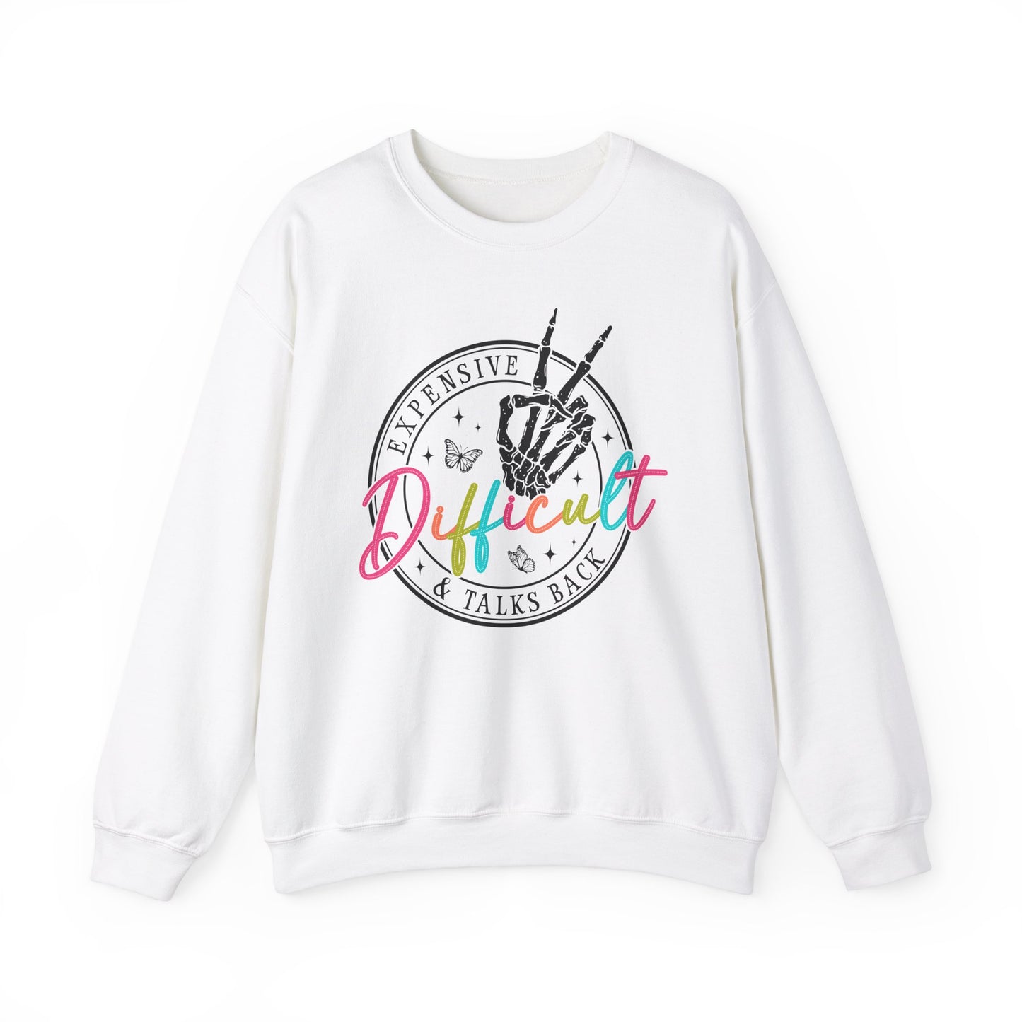 "Expensive Difficult and Talks Back" Crewneck Sweatshirt