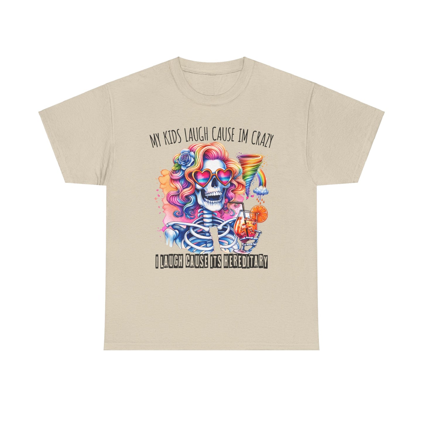 "My Kids Laugh Cause I'm Crazy" Sarcastic Skeleton T-Shirt