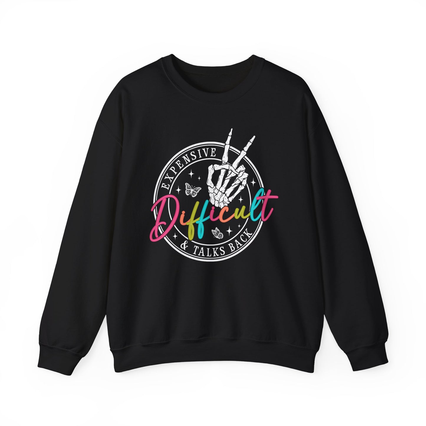 Expensive Difficult and Talks Back Crewneck Sweatshirt