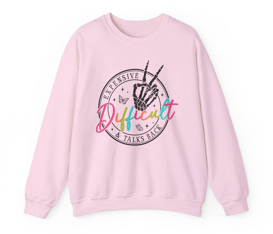 "Expensive Difficult and Talks Back" Crewneck Sweatshirt
