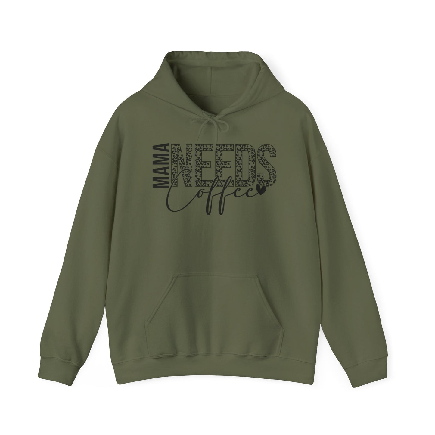 "MAMA NEEDS Coffee" Hooded Sweatshirt