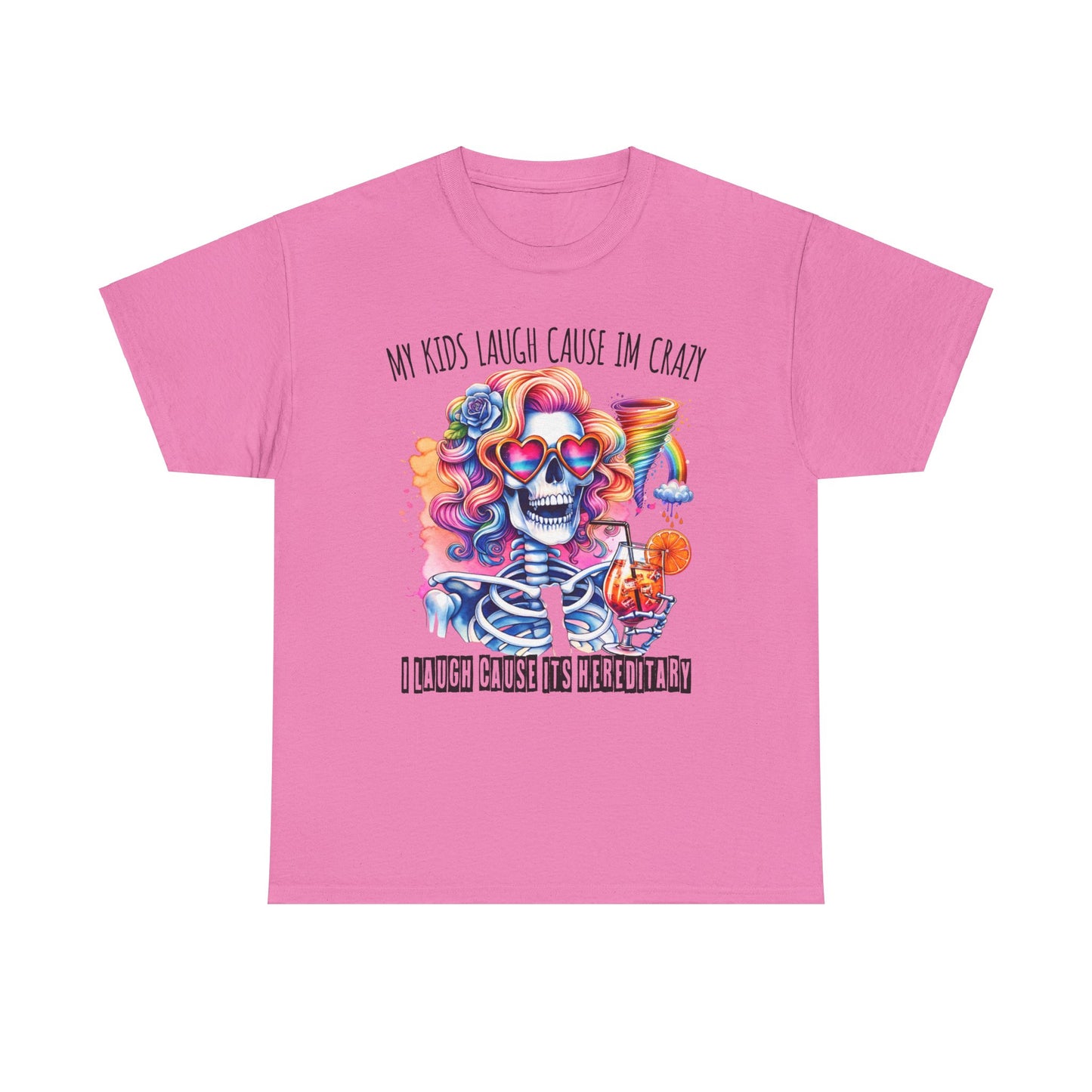 "My Kids Laugh Cause I'm Crazy" Sarcastic Skeleton T-Shirt